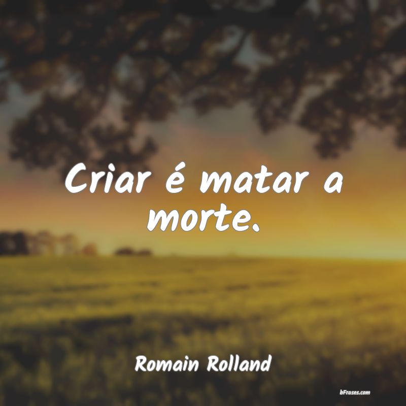 Frases de Romain Rolland