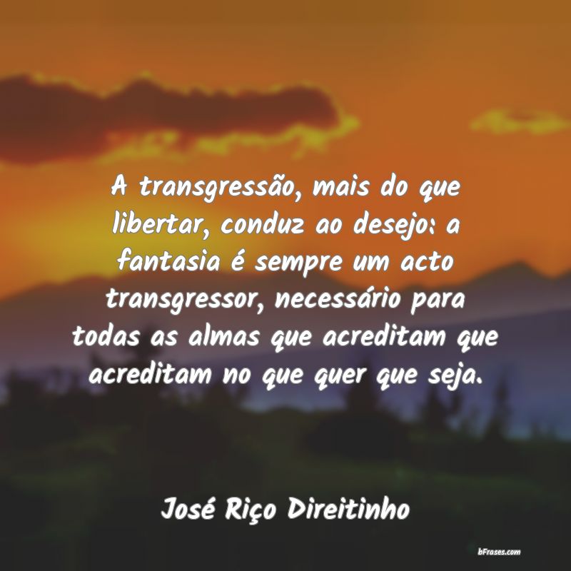 Frases de José Riço Direitinho