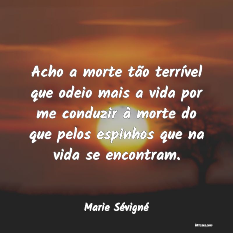 Frases de Marie Sévigné