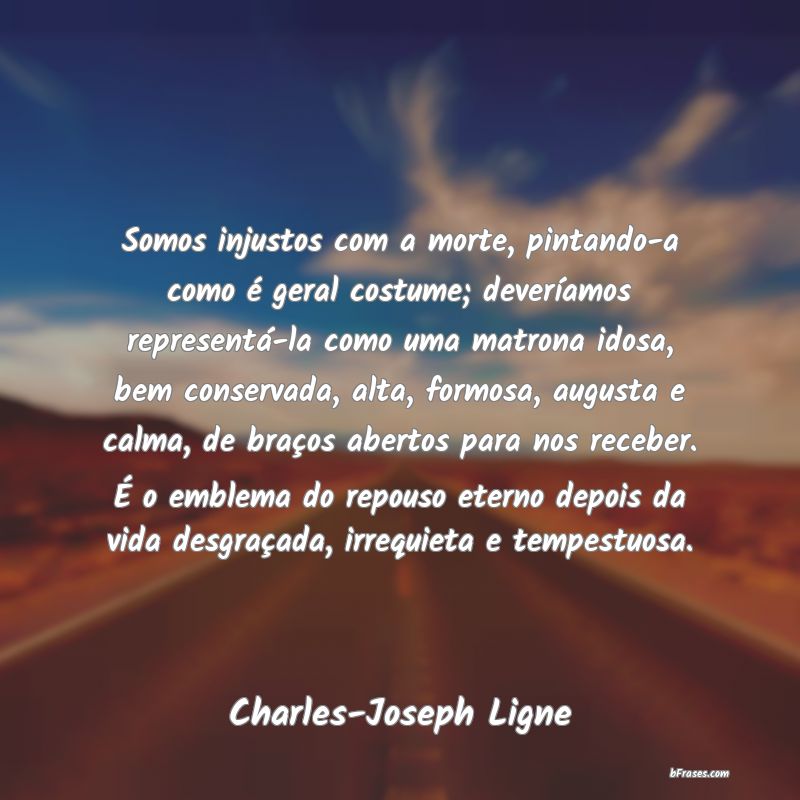 Frases de Charles-Joseph Ligne