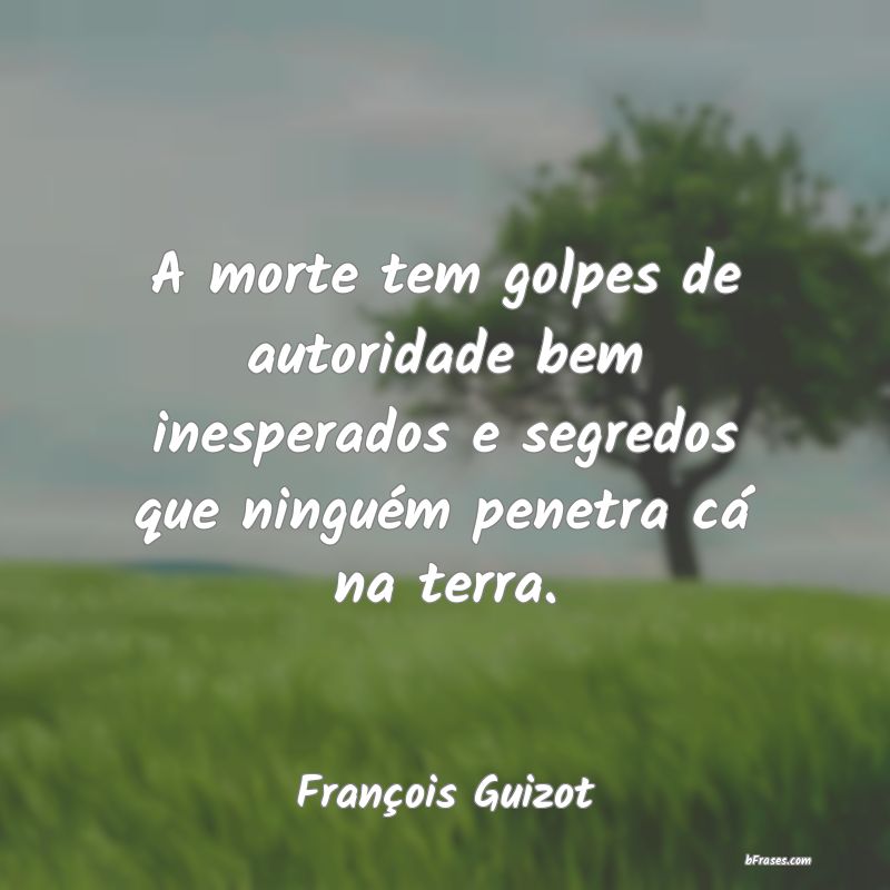 Frases de François Guizot