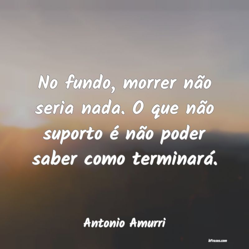 Frases de Antonio Amurri