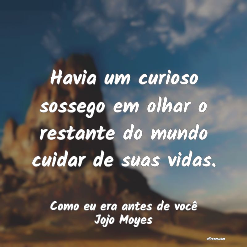 Frases de Jojo Moyes