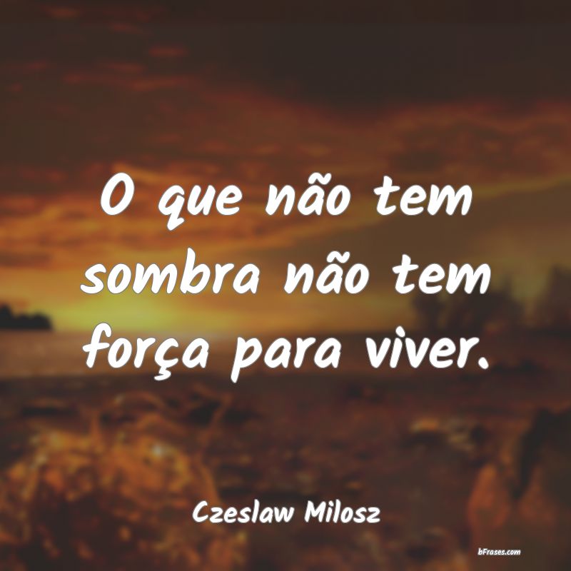 Frases de Czeslaw Milosz