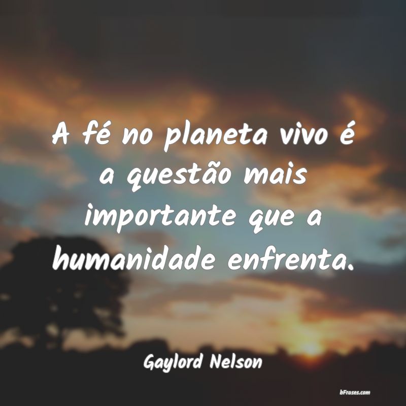 Frases de Gaylord Nelson