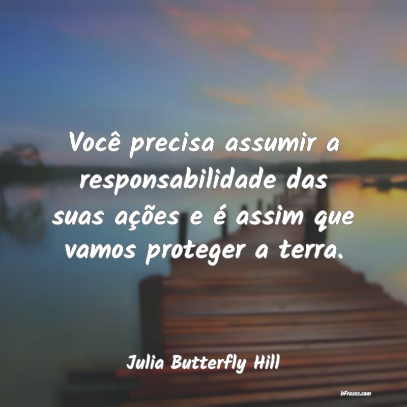 Frases de Julia Butterfly Hill