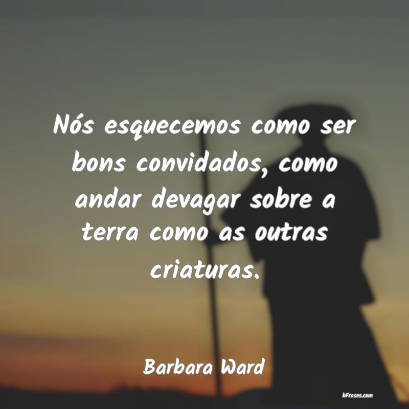 Frases de Barbara Ward