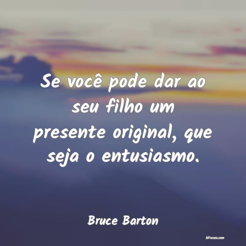 Frases de Bruce Barton