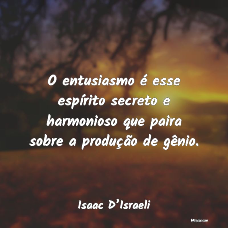 Frases de Isaac D’Israeli