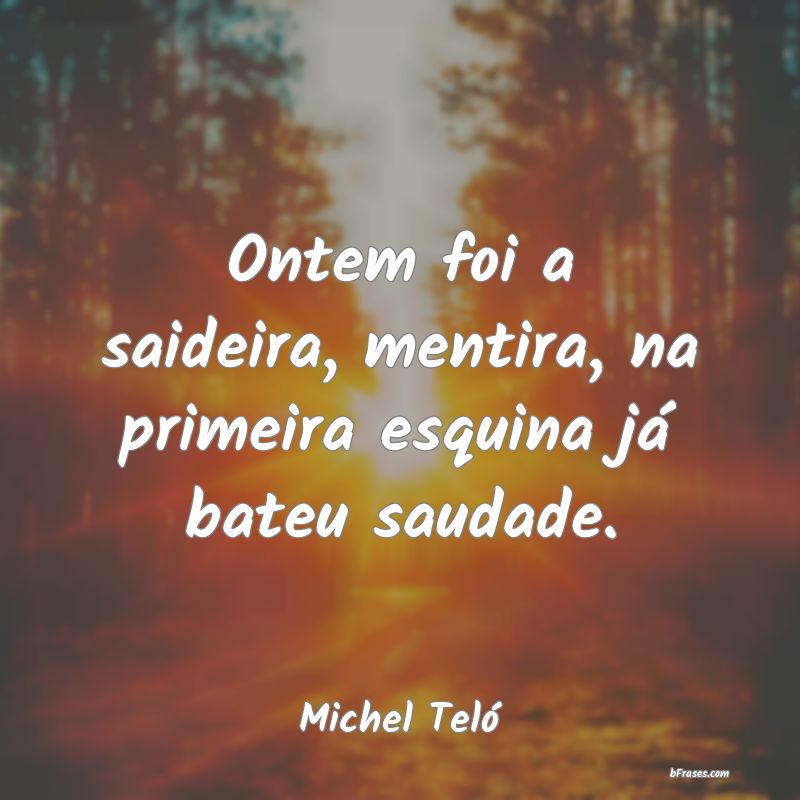 Frases de Michel Teló