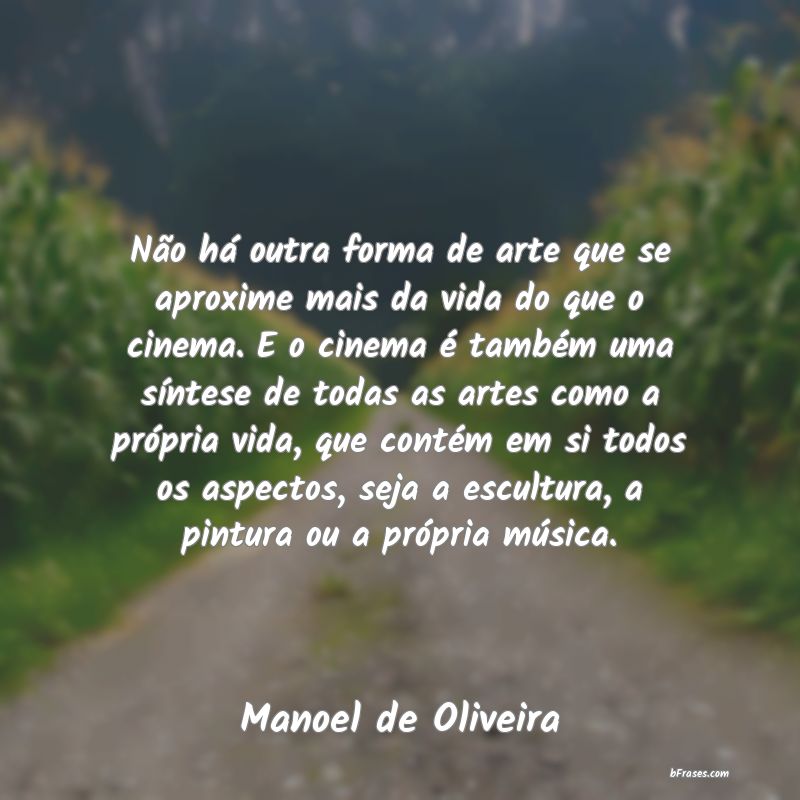 Frases de Manoel de Oliveira