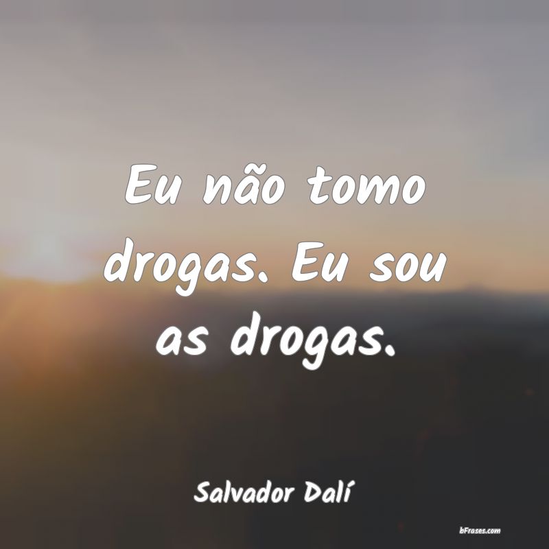 Frases de Salvador Dalí