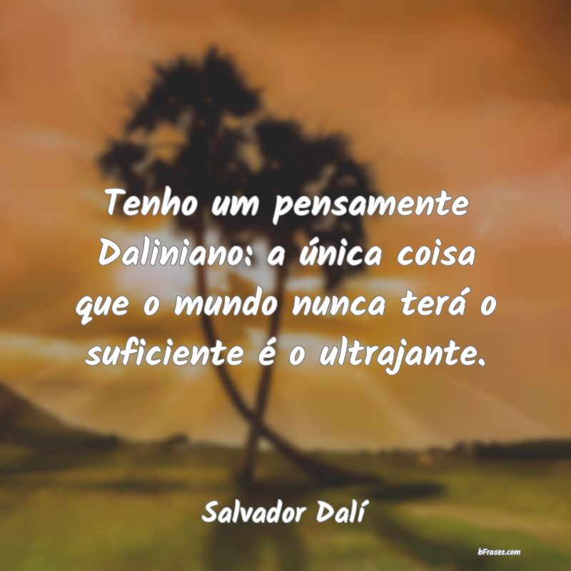 Frases de Salvador Dalí