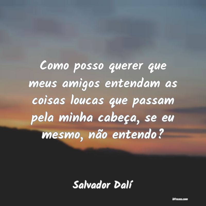 Frases de Salvador Dalí