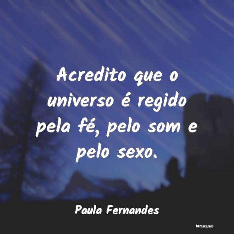 Frases de Paula Fernandes