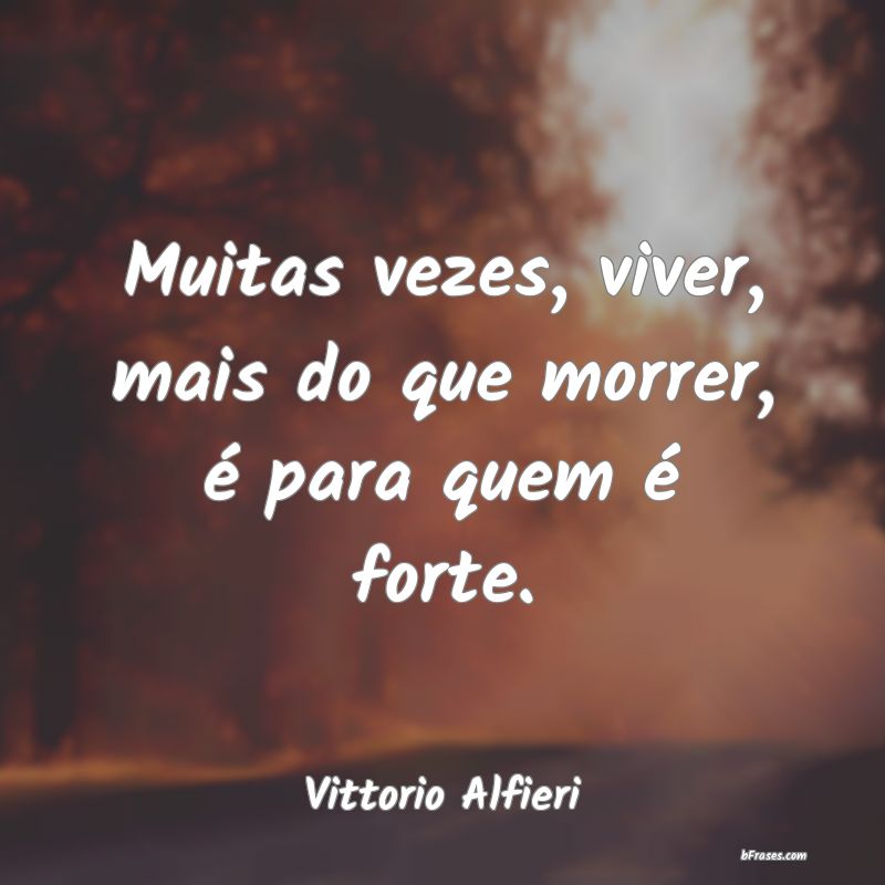 Frases de Vittorio Alfieri