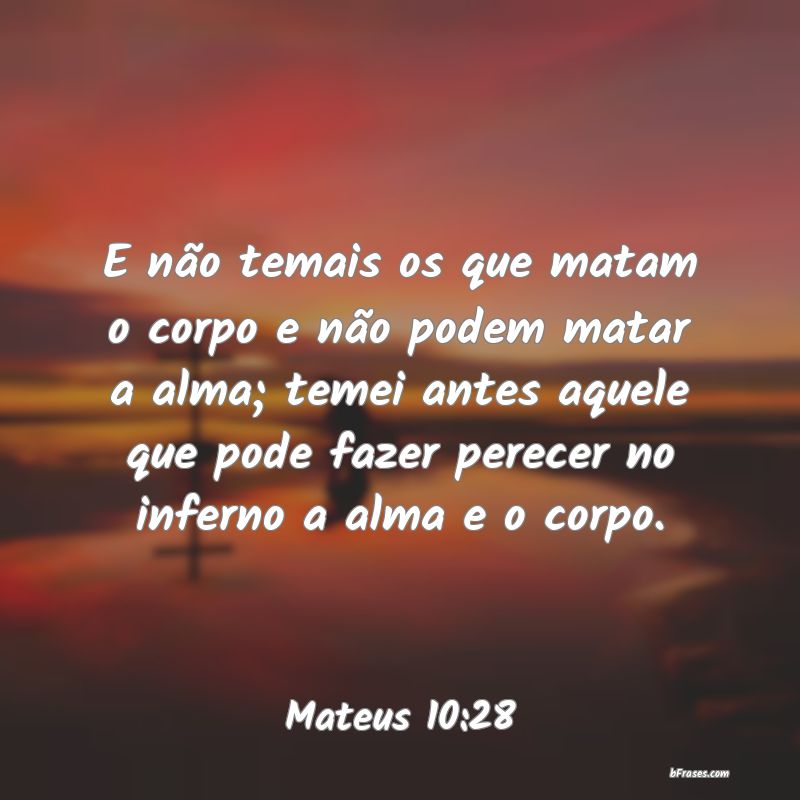 Frases de Mateus 10:28