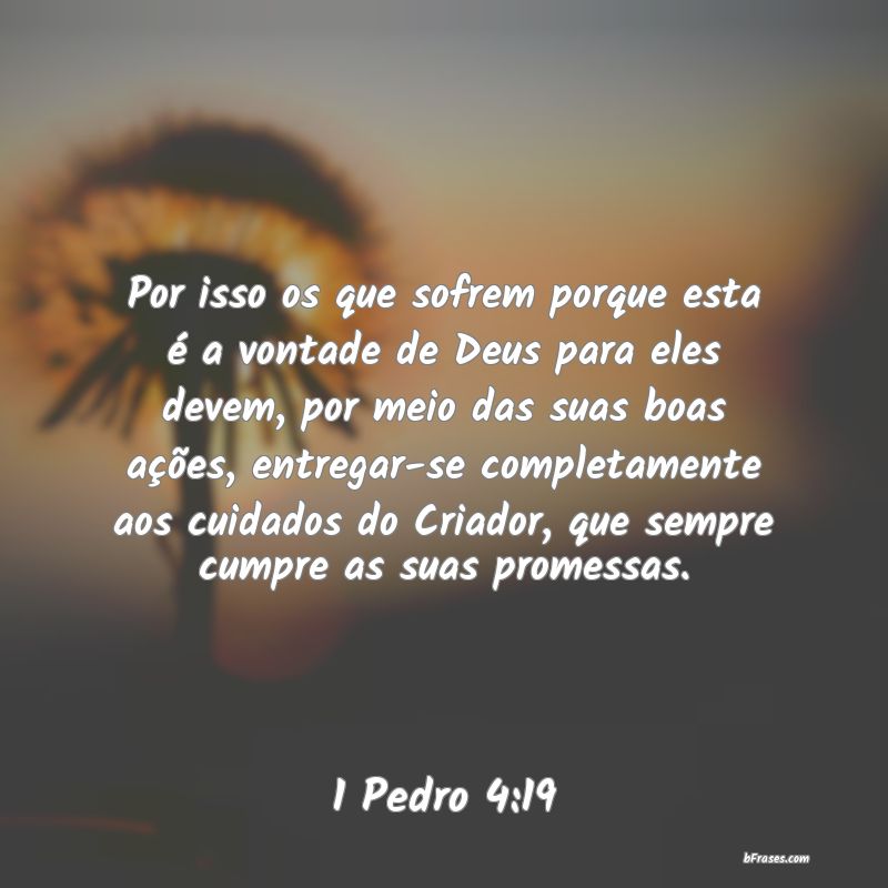 Frases de 1 Pedro 4:19
