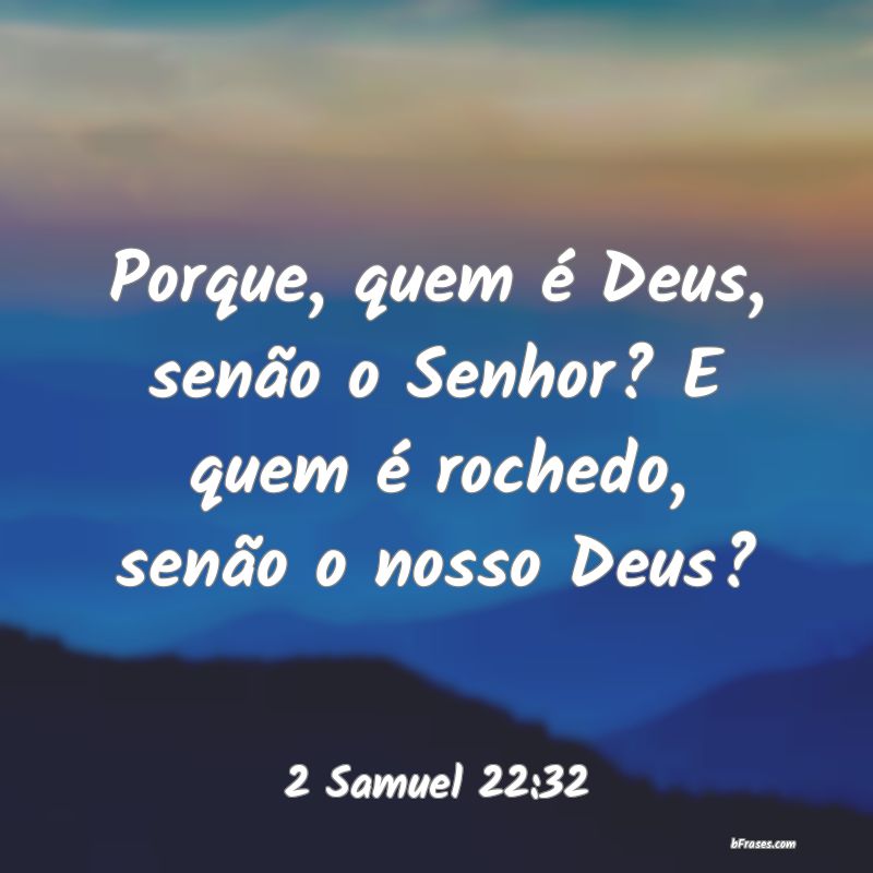 Frases de 2 Samuel 22:32