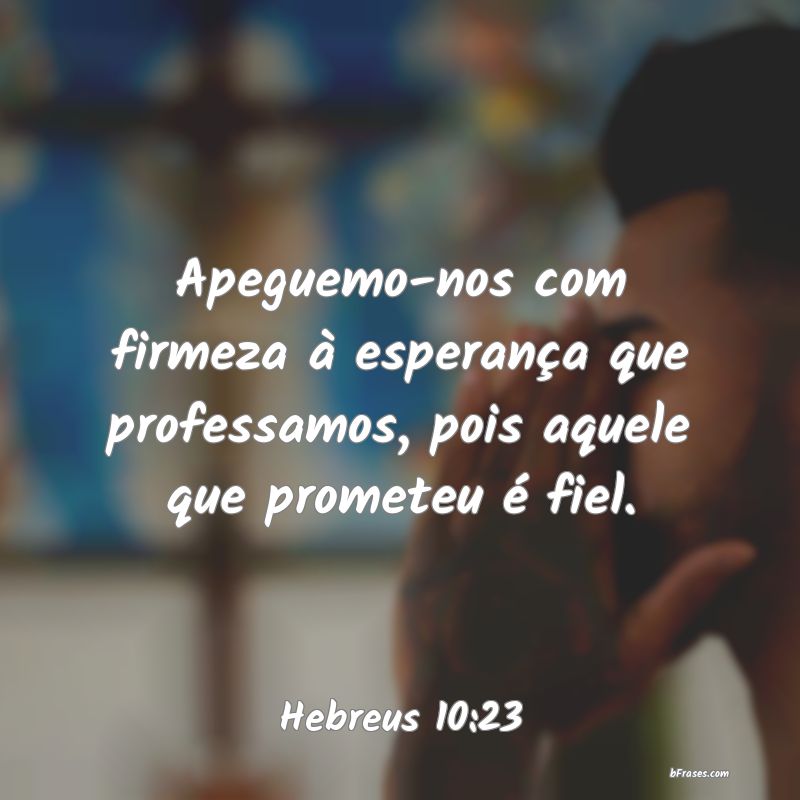 Frases de Hebreus 10:23