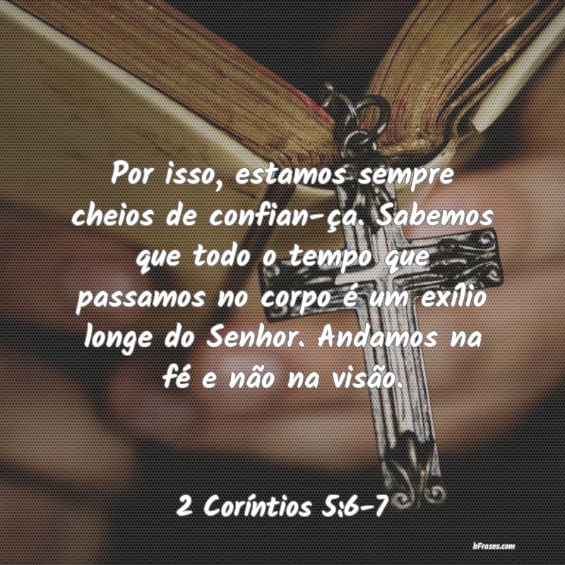 Frases de 2 Coríntios 5:6-7