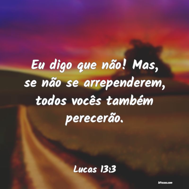 Frases de Lucas 13:3