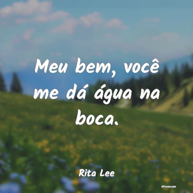Frases de Rita Lee