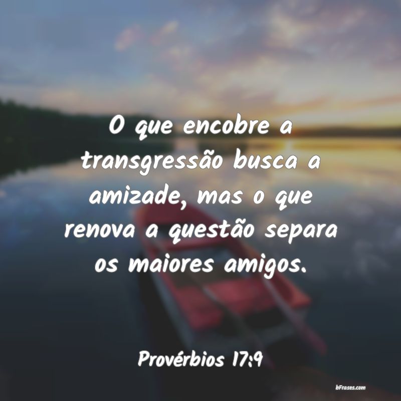 Frases de Provérbios 17:9