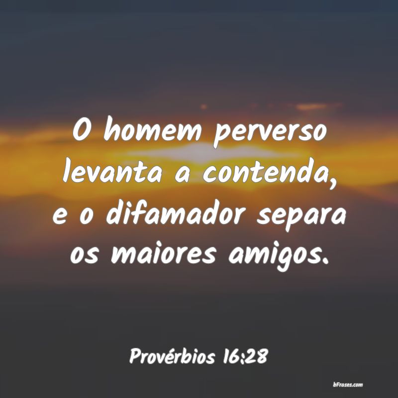 Frases de Provérbios 16:28