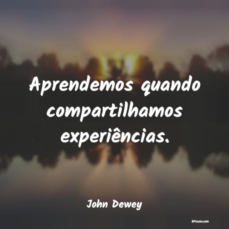 Frases de John Dewey