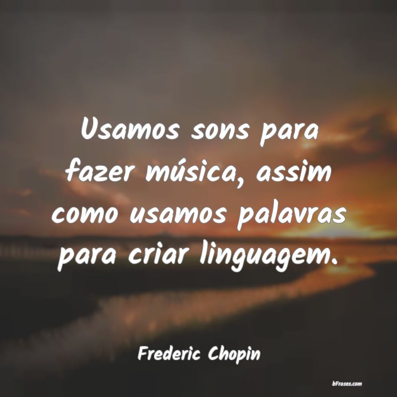 Frases de Frederic Chopin
