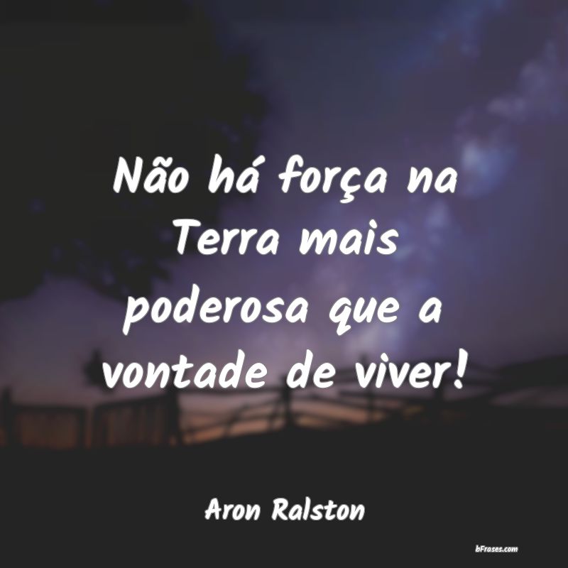 Frases de Aron Ralston