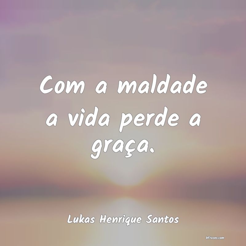 Frases de Lukas Henrique Santos