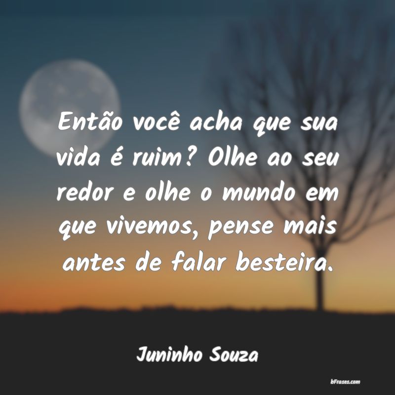 Frases de Juninho Souza