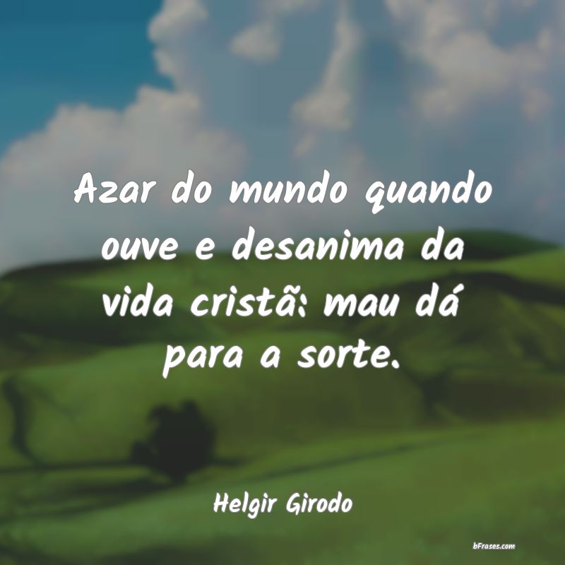 Frases de Helgir Girodo