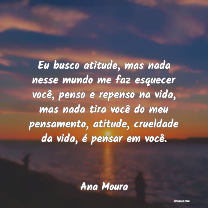 Frases de Ana Moura