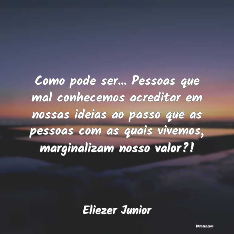 Frases de Eliezer Junior