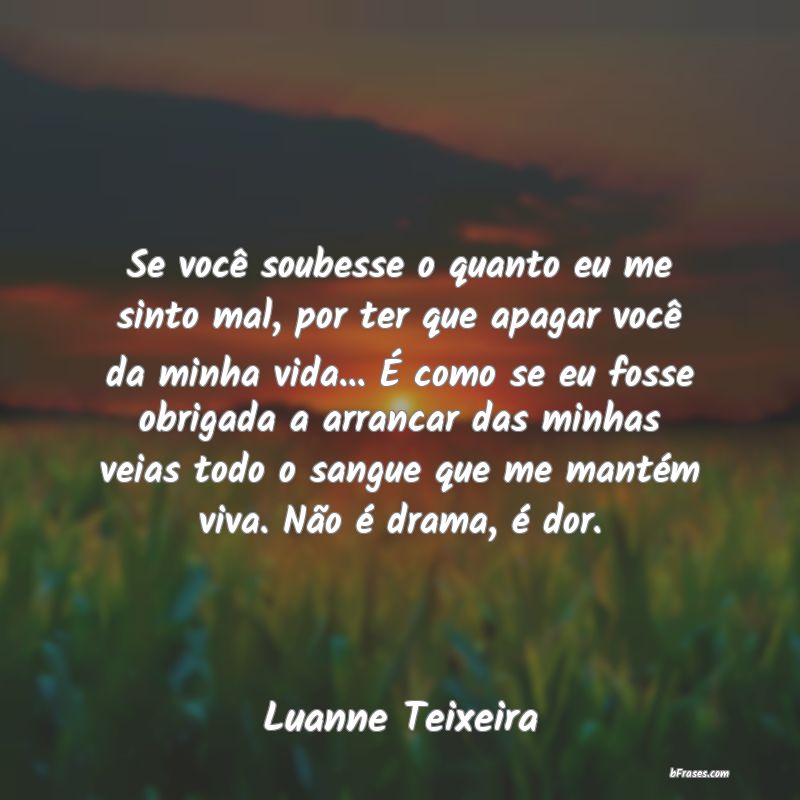 Frases de Luanne Teixeira