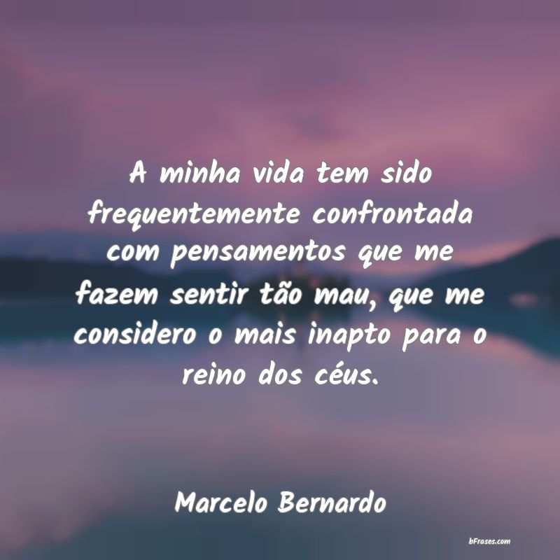 Frases de Marcelo Bernardo