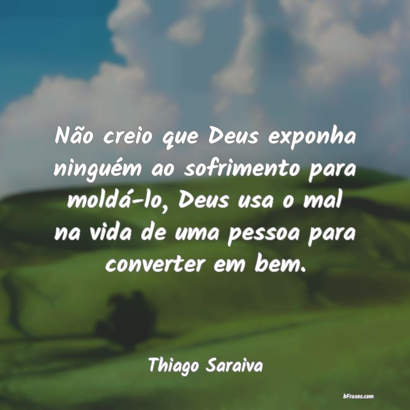 Frases de Thiago Saraiva