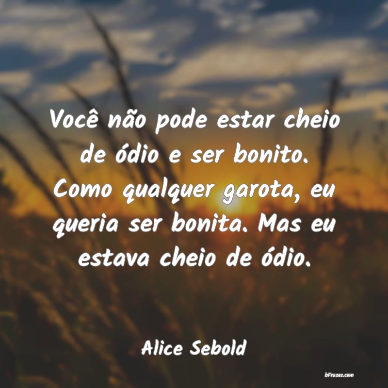 Frases de Alice Sebold