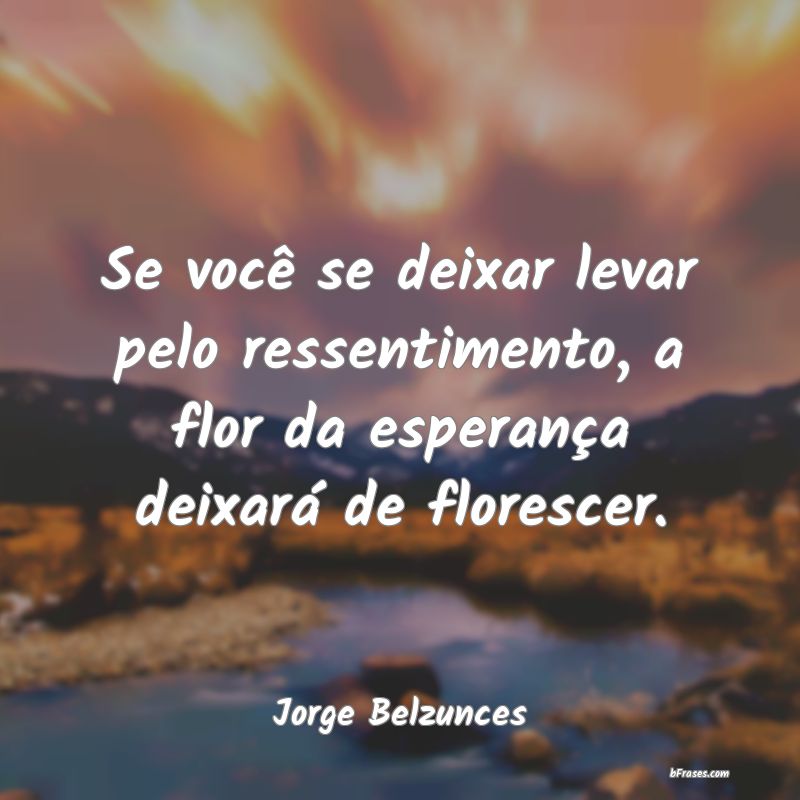 Frases de Jorge Belzunces