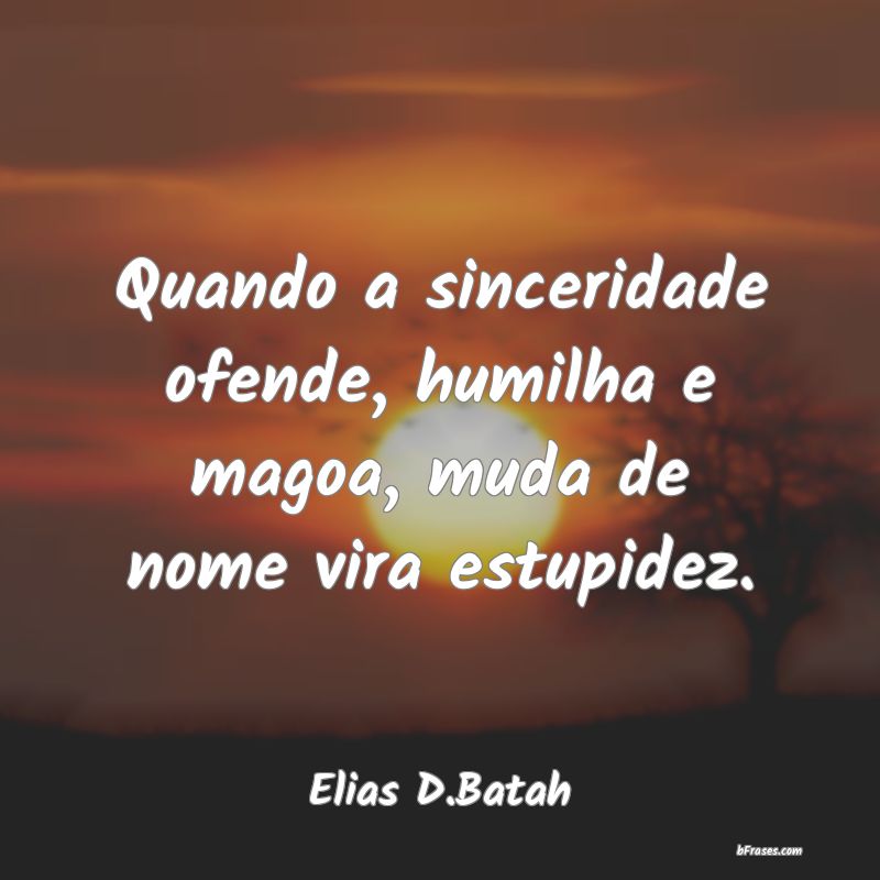 Frases de Elias D.Batah