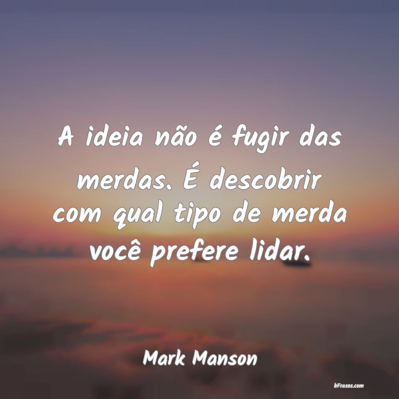 Frases de Mark Manson