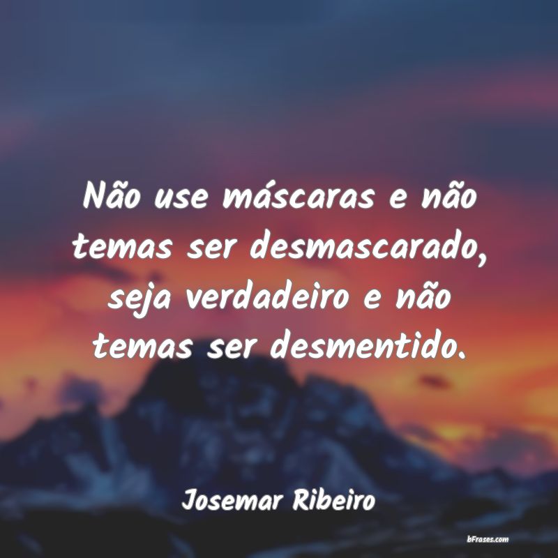 Frases de Josemar Ribeiro