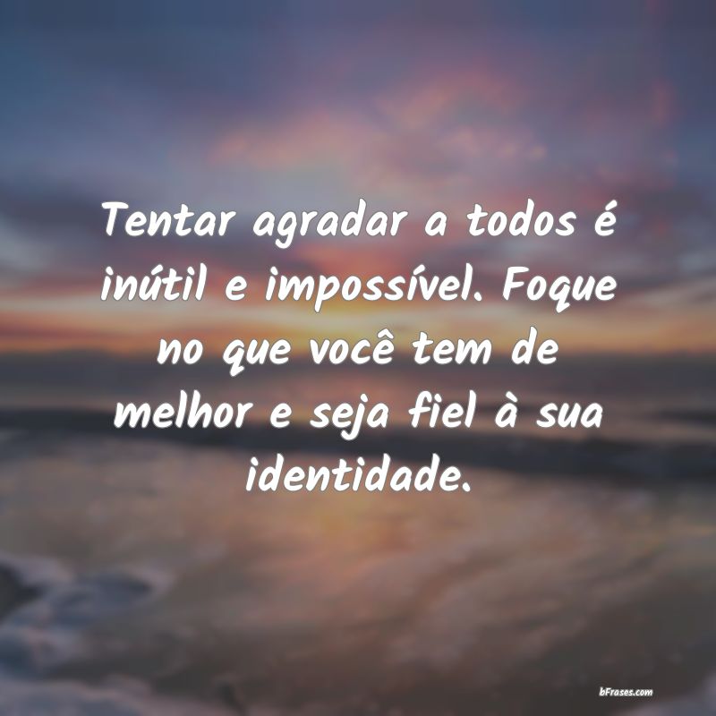 Frases de Autenticidade