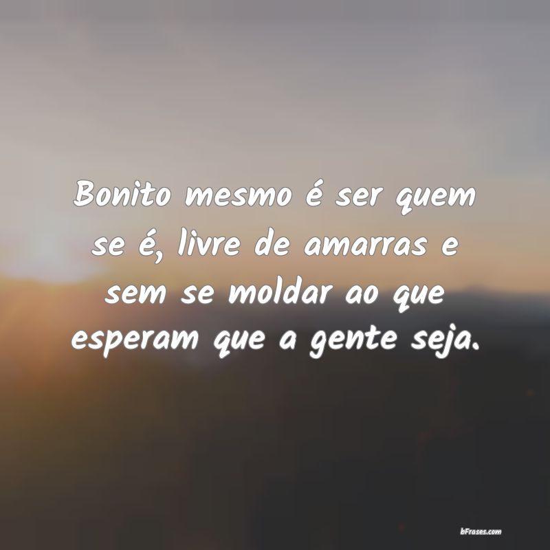 Frases de Autenticidade