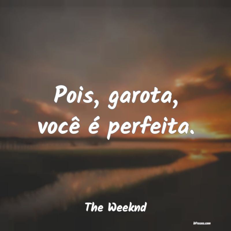 Frases de The Weeknd