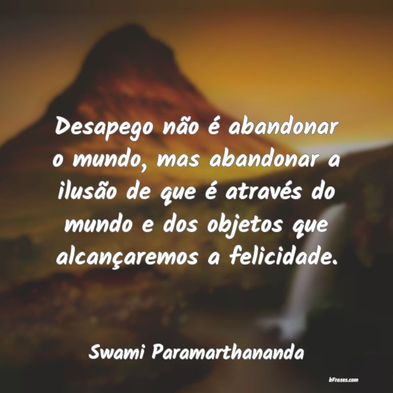 Frases de Swami Paramarthananda