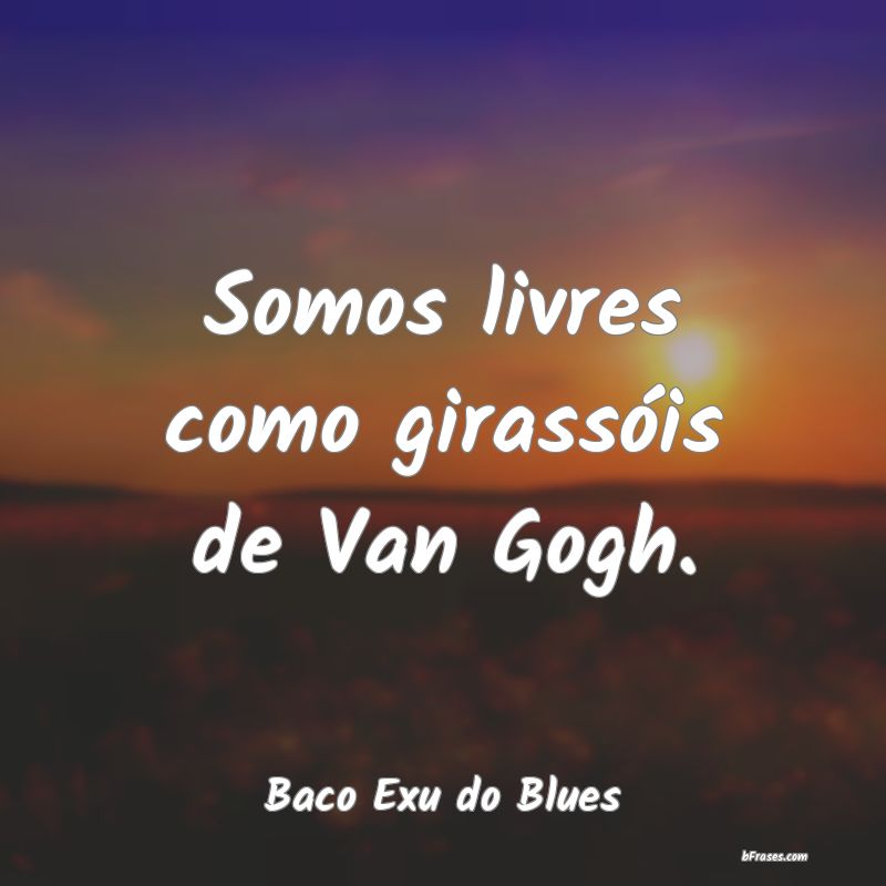 Frases de Baco Exu do Blues